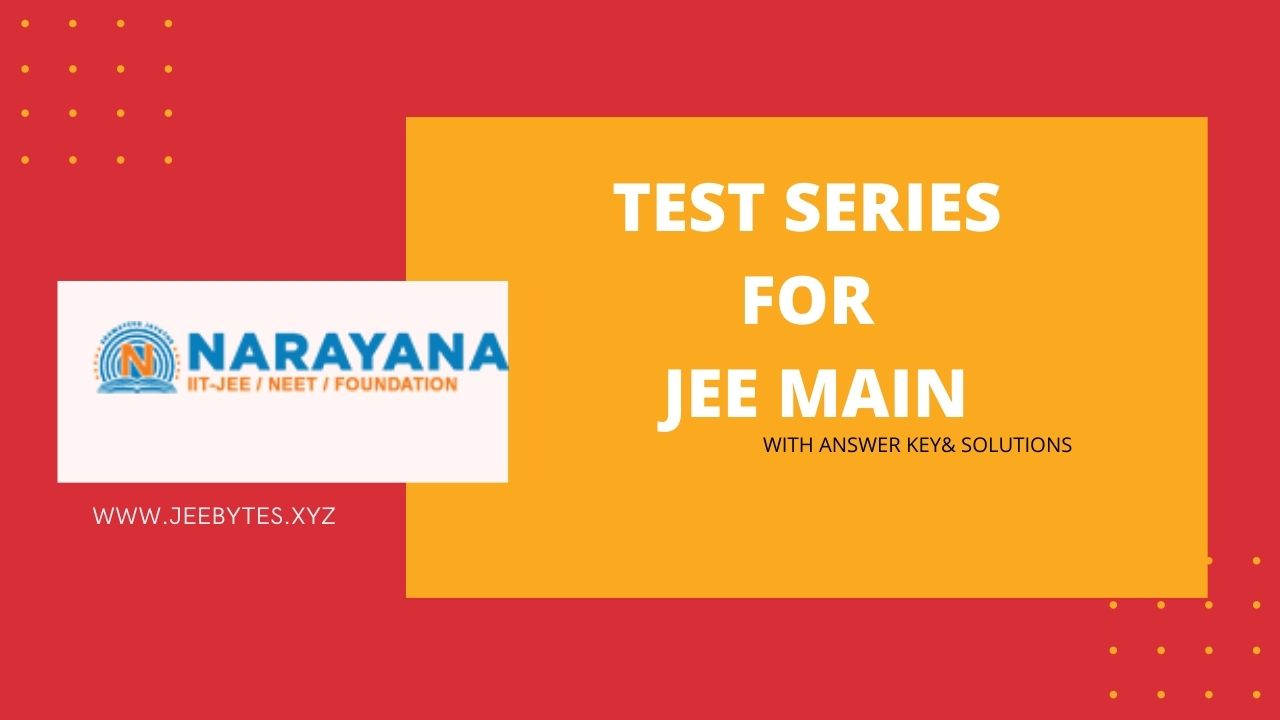 Narayana CTM Test Series For JEE Main PDF