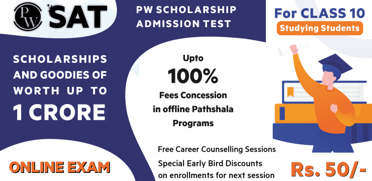 PW SAT(Physicswallah Scholarship Admission Test) For 10th Students Complete Details, Cash Prizes, Win 100% Scholarship Syllabus