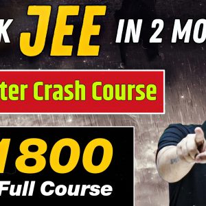 JEE Master Crash Course Complete Details