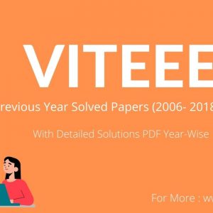 VITEEE PYQs (2006-2018) With Solutions
