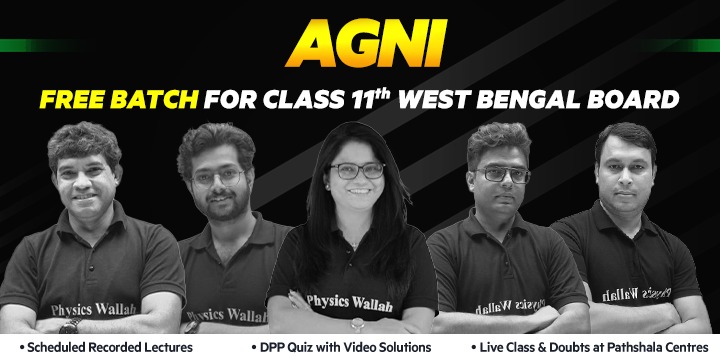 Physicswallah AGNI West Bengal Board Class 11JEE&NEET