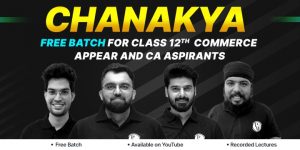 Physicswallah Chanakya for class 12th commerce appears and ca aspirants 