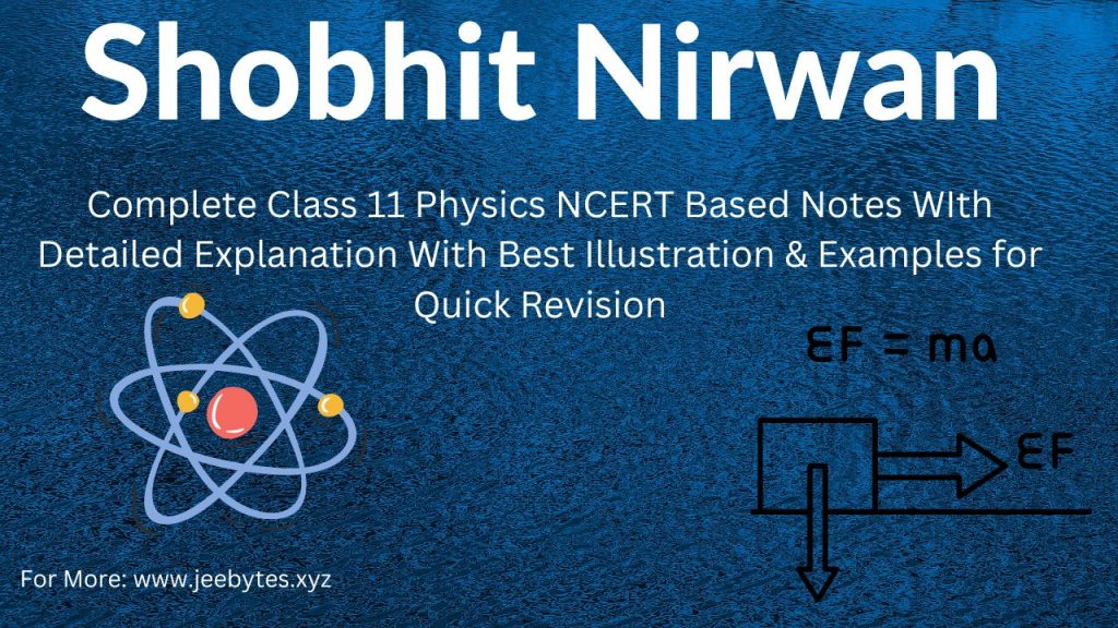 Shobhit Nirwan Complete Class 11 Physics Chapter-Wise Note Pdf Download